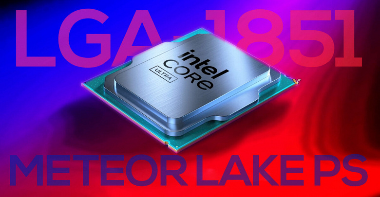 Настольные Core Ultra заказывали? Intel неожиданно представила процессоры Meteor Lake-PS, но купить их просто так не выйдет