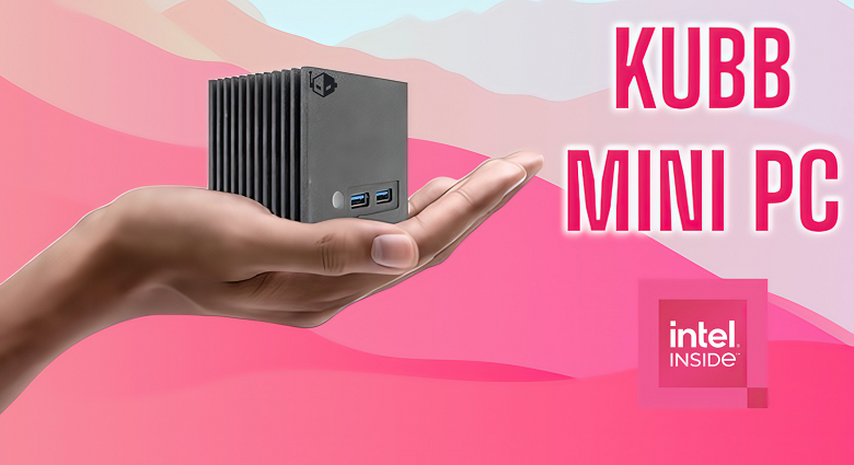 Крошечный мини-ПК размерами около 8 х 8 см. Представлен KUBB Mini 8x8cm Fanless Mini PC